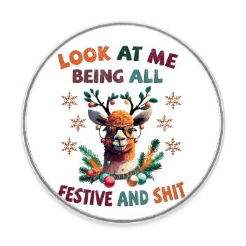 Regardez-moi être tout festif et merdique - Lama - Magnet rond - blanc - Devant