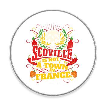 Scoville Is Not A Town In France - Runder Kühlschrankmagnet - Weiß - Vorne