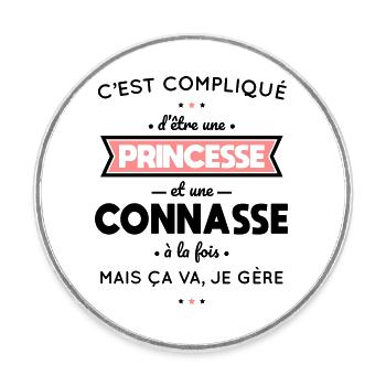Compliqué d'être une princesse et une connasse - Magnet rond - blanc - Devant
