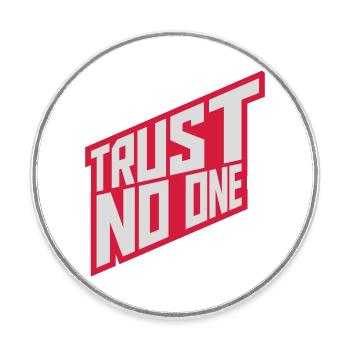 trust no one quote - Round  fridge magnet - white - Front