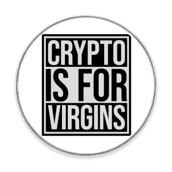 crypto is for virgins - Round  fridge magnet - white - Front