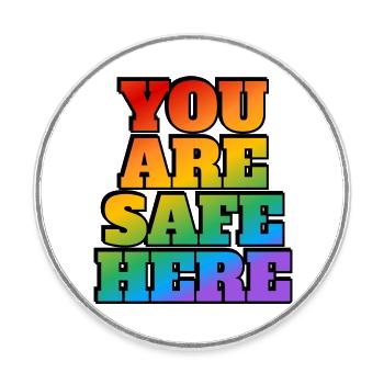 LGBT safe space You are safe here - Round  fridge magnet - white - Front