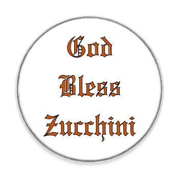 GodBlessZucchini - Round  fridge magnet - white - Front