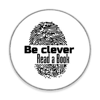 Be clever - Read a Livre Livres Lire Cadeau - Magnet rond - blanc - Devant