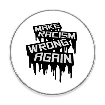 Rendre le racisme répréhensible - Magnet rond - blanc - Devant