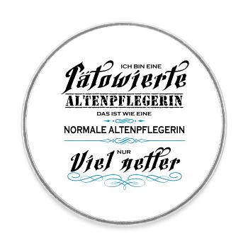 Tätowierte Altenpflegerin ist netter! - Runder Kühlschrankmagnet - Weiß - Vorne