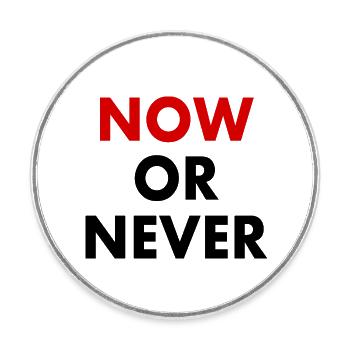 Now or never - Runder Kühlschrankmagnet - Weiß - Vorne