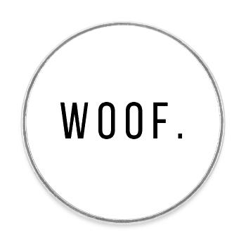 Quotes Woof LSBTFRQ - Runder Kühlschrankmagnet - Weiß - Vorne