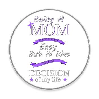 Being a mother - Round  fridge magnet - white - Front
