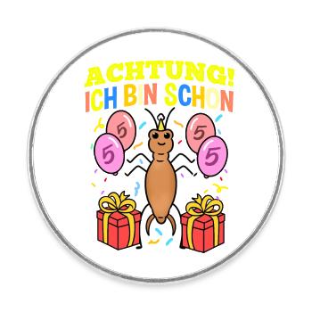 Achtung Ich Bin Schon 5 Geburtstag Ohrwurm - Runder Kühlschrankmagnet - Weiß - Vorne