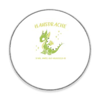 Hausdrache. Stark, Mutig und Unbesiegbar. Drache - Runder Kühlschrankmagnet - Weiß - Vorne