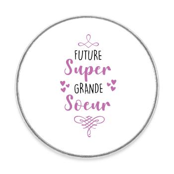 Future super grande soeur annonce grossesse fille - Magnet rond - blanc - Devant