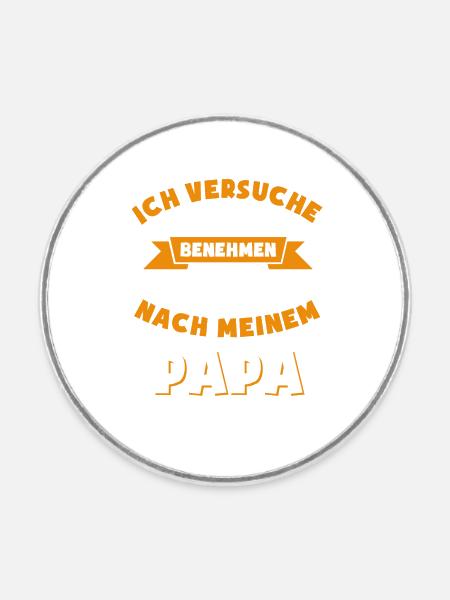 Ich versuche mich zu benehmen - Runder Kühlschrankmagnet - Weiß