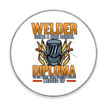 Welder Welder Welding Expert Funny Profession - Round  fridge magnet - white - Front