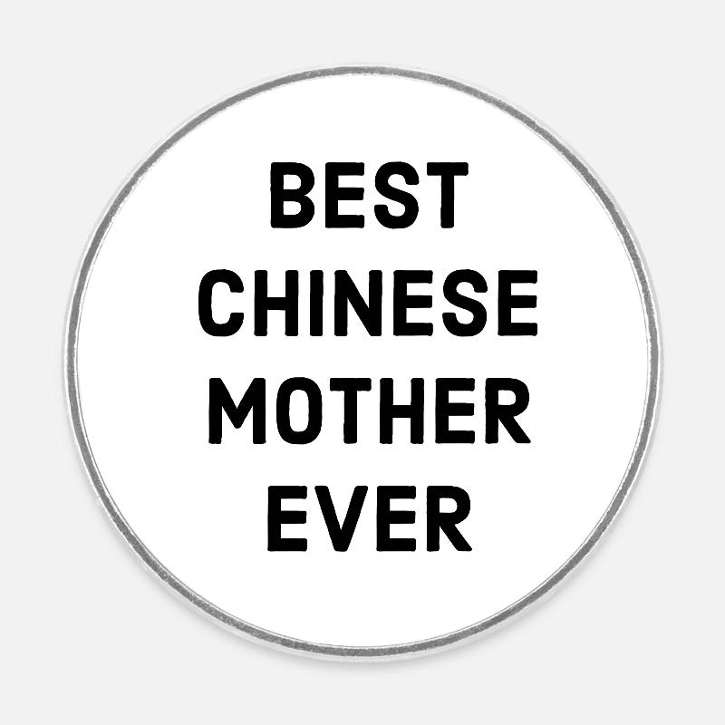 Dicton de la mère chinoise - Magnet rond - blanc