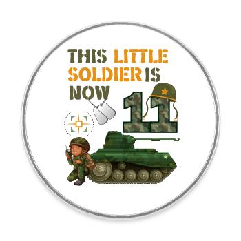 Ce petit soldat est maintenant 11 Army Tank 11. - Magnet rond - blanc - Devant