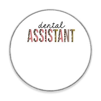 Dental Assistant Leopard Print Funny - Round  fridge magnet - white - Front