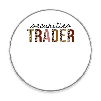Securities Trader Leopard Print Funny - Round  fridge magnet - white - Front