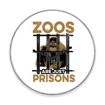 Les zoos ne sont que des prisons anti-protestation contre - Magnet rond - blanc - Devant