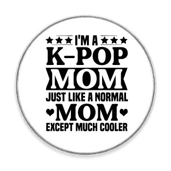 Idée cadeau K-Pop Kpop Mama - Magnet rond - blanc - Devant