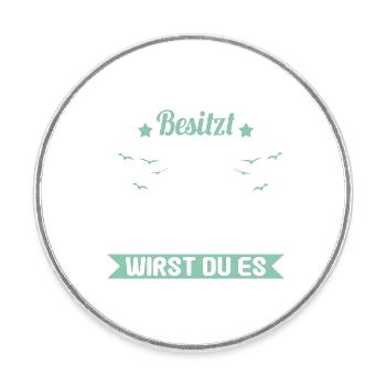 Lustiges Ostsee Segler Helgoland eigner Spruch - Runder Kühlschrankmagnet - Weiß - Vorne