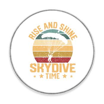 Funny Skydiving Lover Fallschirm Rise And Shine - Runder Kühlschrankmagnet - Weiß - Vorne