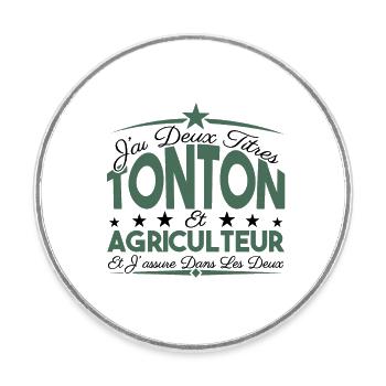 J'ai deux titres tonton et Agriculteur. Cadeau. - Magnet rond - blanc - Devant
