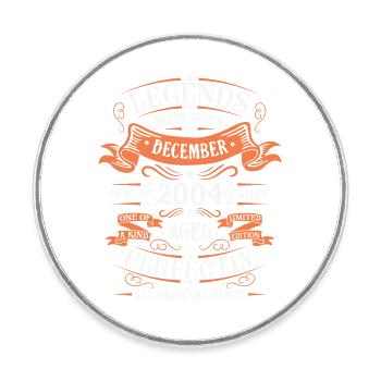Die Legenden wurden im Dezember 2004 geboren Geschenk - Runder Kühlschrankmagnet - Weiß - Vorne