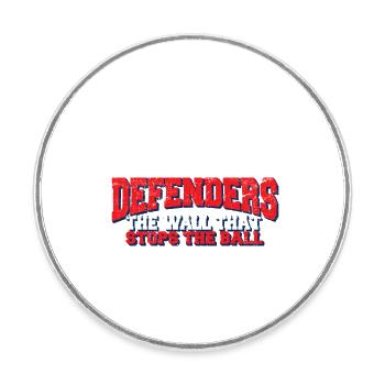 Funny Soccer Quote Goalie Defenders The Wall Stops - Runder Kühlschrankmagnet - Weiß - Vorne
