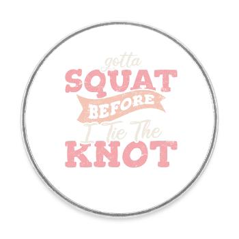 Workout Squat Bride Wedding Prep Cool Fitness Love - Round  fridge magnet - white - Front