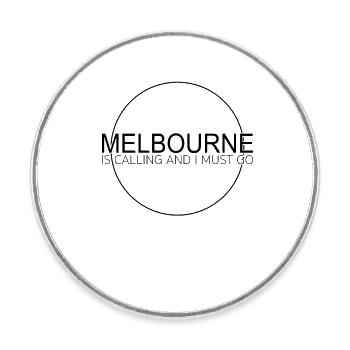 Citation de Melbourne - Magnet rond - blanc - Devant