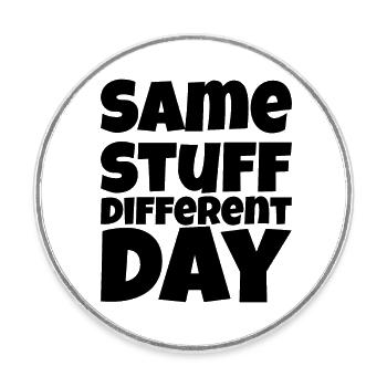 SSDD Same stuff different day - Runder Kühlschrankmagnet - Weiß - Vorne
