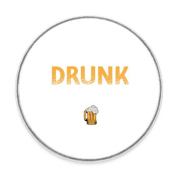 If I Found Drunk Return To Pub Party Beer Funny - Round  fridge magnet - white - Front