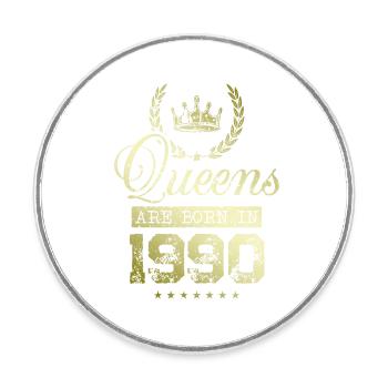 Queens born in 1990 - Round  fridge magnet - white - Front
