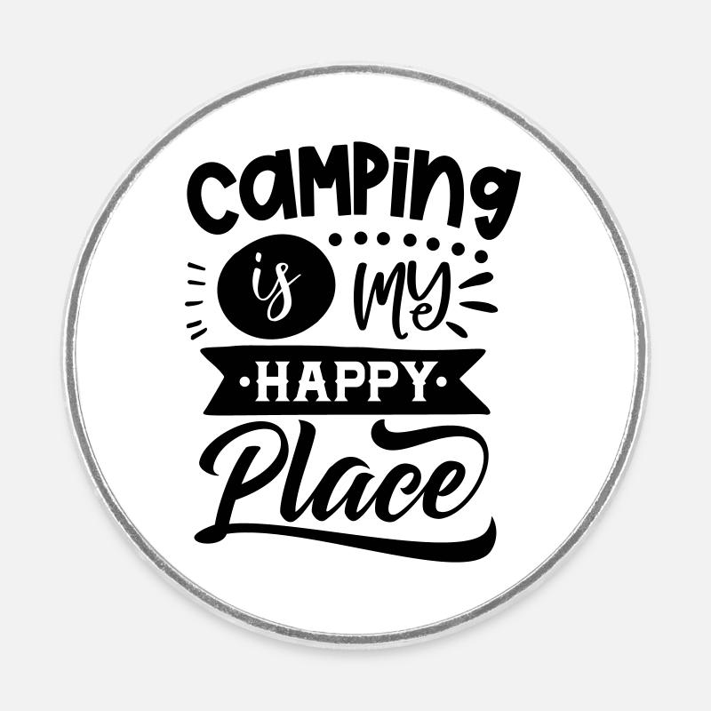 Le camping est mon endroit heureux - Magnet rond - blanc