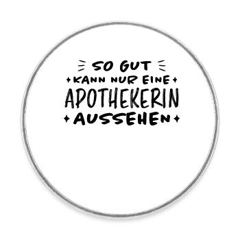 Apothekerin Lustige Spruch Beruf Apotheke Geschenk - Runder Kühlschrankmagnet - Weiß - Vorne