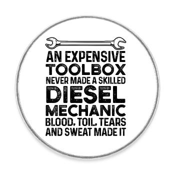An Expensive Toolbox Never Made A Skilled Diesel M - Round  fridge magnet - white - Front