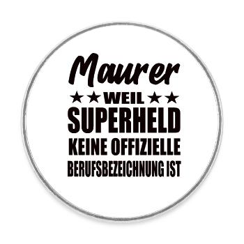 Maurer Superheld Spruch - Runder Kühlschrankmagnet - Weiß - Vorne