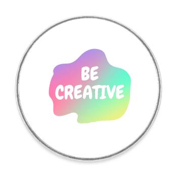 Be Creative - Runder Kühlschrankmagnet - Weiß - Vorne