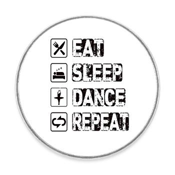 Eat Sleep Dance Repeat - Runder Kühlschrankmagnet - Weiß - Vorne