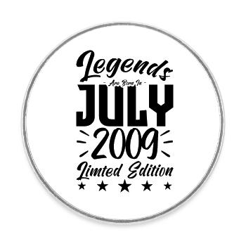 Born in July 2009. Birthday gift. - Round  fridge magnet - white - Front
