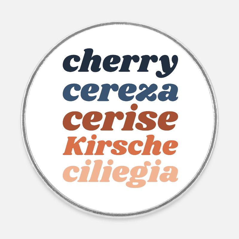 « Cherry » - lettrage en 5 langues - Magnet rond - blanc