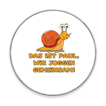 This is Paul, we jog together, - Round  fridge magnet - white - Front