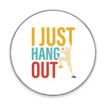 I Just Hang Out Boulder Climbing - Runder Kühlschrankmagnet - Weiß - Vorne