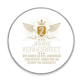 Wir haben viel gemeinsam 2.Hochzeitstag - Runder Kühlschrankmagnet - Weiß - Vorne