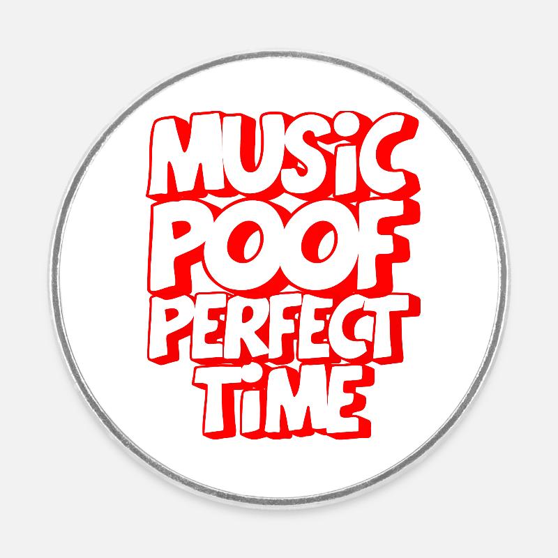 Music Proof Perfect Time - Round  fridge magnet - white