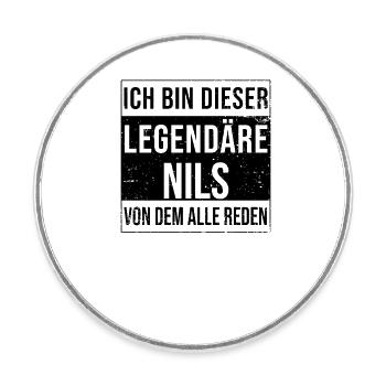 I'm this legendary for Nils - Round  fridge magnet - white - Front