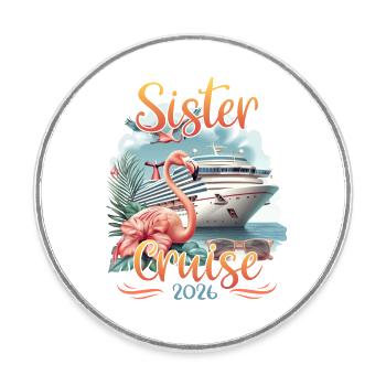 Sister Cruise 2026 - Runder Kühlschrankmagnet - Weiß - Vorne
