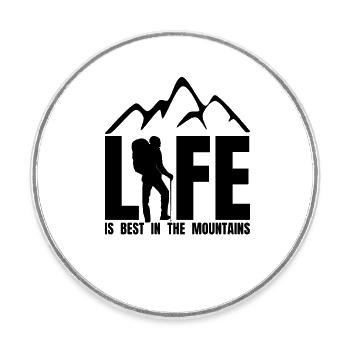 LIFE IS BEST IN THE MOUNTAINS - Berge Wandern - Runder Kühlschrankmagnet - Weiß - Vorne