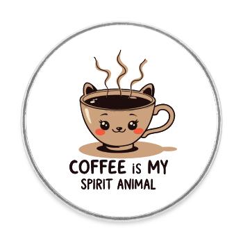 COFFEE IS MY SPIRIT ANIMAL - Round  fridge magnet - white - Front